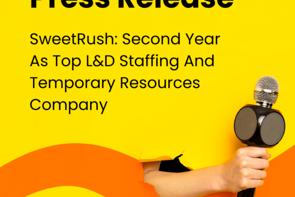 SweetRush: Second Year As Top L&D Staffing And Temporary Resources Company
