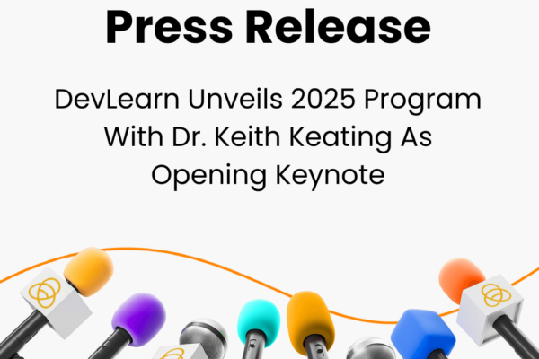 DevLearn Unveils 2025 Program With Dr. Keith Keating As Opening Keynote