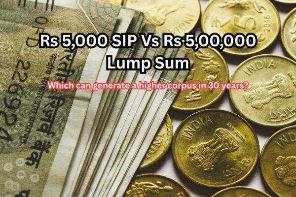 Rs 5,000 SIP Vs Rs 5,00,000 Lump Sum: Which can generate a higher corpus in 30 years?