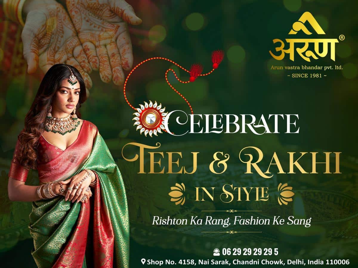 Celebrate the Festivals of Teej & Rakshabandhan in Style: Arun Vastra Bhandar launches its regal festive collection in Delhi