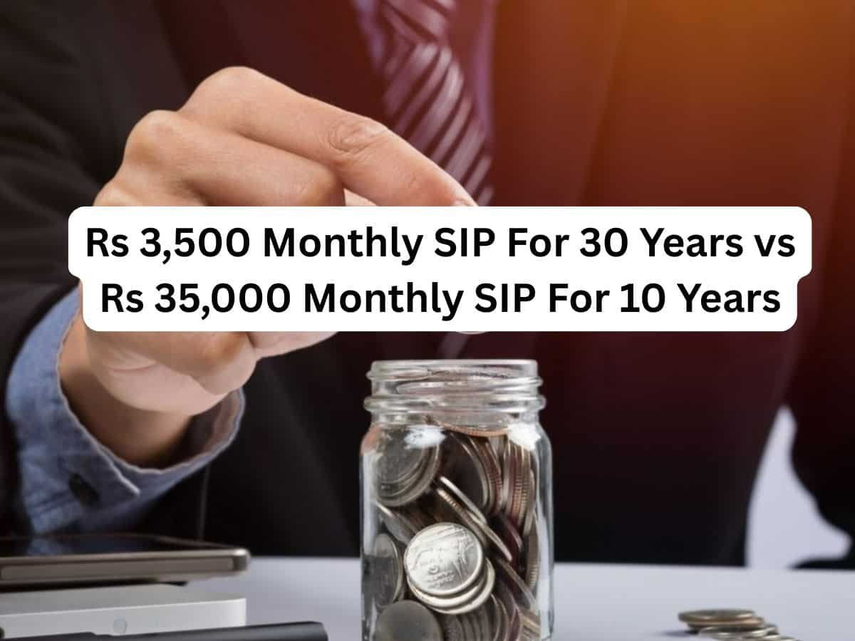 Rs 3,500 Monthly SIP For 30 Years vs Rs 35,000 Monthly SIP For 10 Years: Which can work better if you get 12% return?