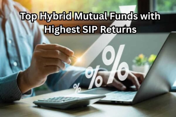 Top Hybrid Mutual Funds with Highest SIP Returns: Rs 20,000 monthly investment in No. 1 fund has grown to Rs 20.68 lakh in just 5 years