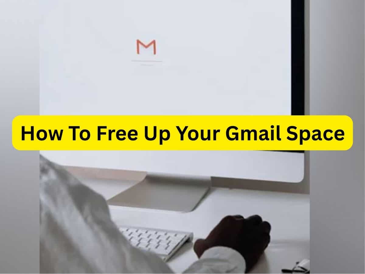 Gmail Storage Full: Here’s how you can free up space quickly without deleting important emails