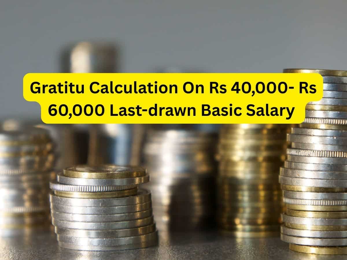 Gratuity Calculation: Here’s how much you can get for Rs 40,000- Rs 60,000 last-drawn salary after 8.7 years of service?