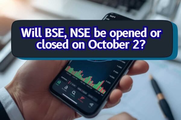 BSE, NSE shut today for Mahatma Gandhi Jayanti, Dussehra