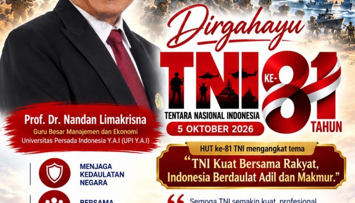 Dirgahayu TNI ke-81, Prof. Nandan Limakrisna: Bersama Rakyat untuk Indonesia Maju